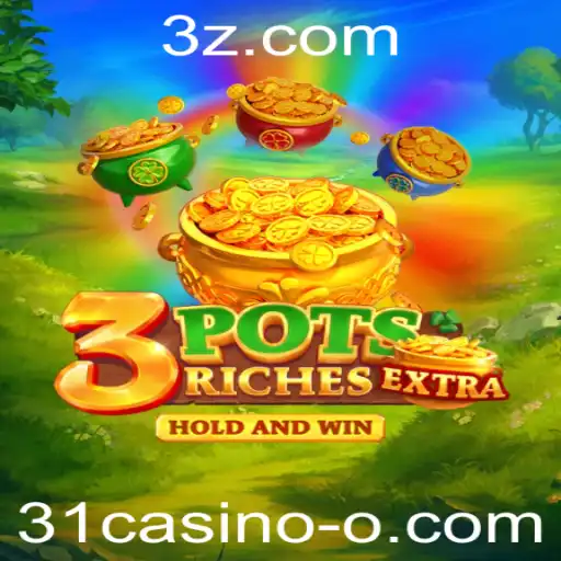 Descubra o Fascinante Mundo de 3potsExtra no 31casino