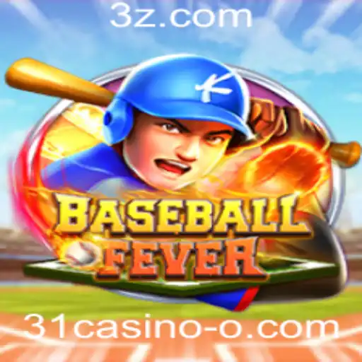 BaseballFever: Um Mergulho Aventureiro no Mundo do 31casino