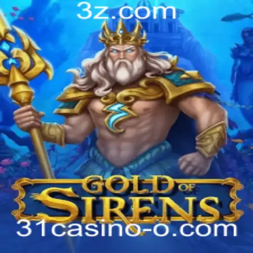 GoldofSirens: Um Guia Detalhado para o Novo Jogo de Cassino que Conquista 31casino