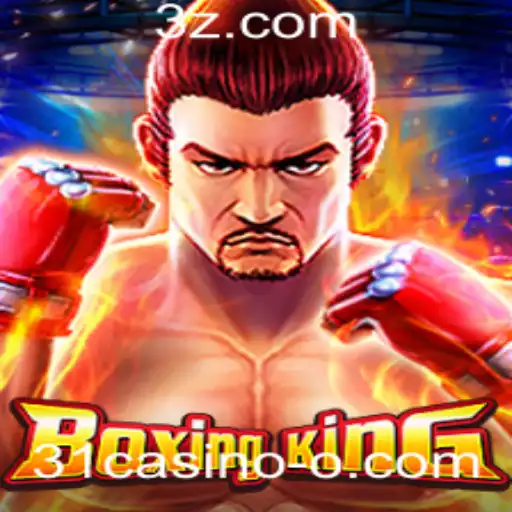 Descubra o Excitante Mundo de BoxingKing no 31casino