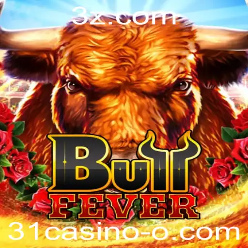 BullFever: O Jogo de Azar Empolgante Disponível no 31casino